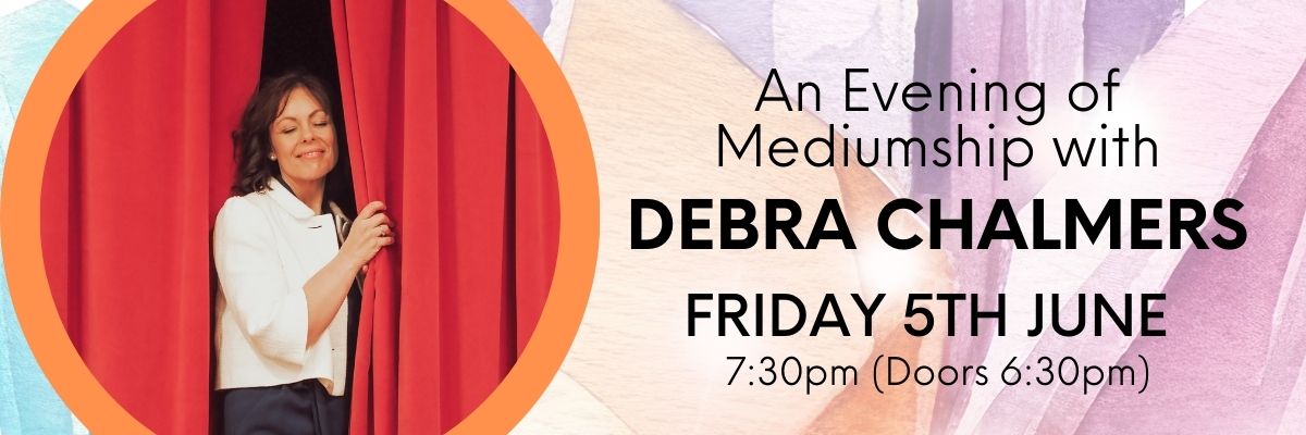 A Night of Mediumship with Debra Chalmers